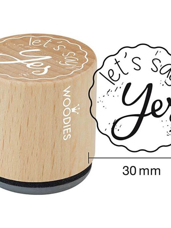 Woodies wooden stamp 30mm – Let’s say yes
