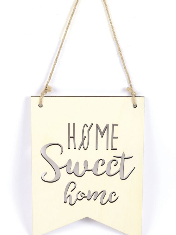Hanging pennant HOME SWEET HOME in wood 150 x 200 x 5 mm